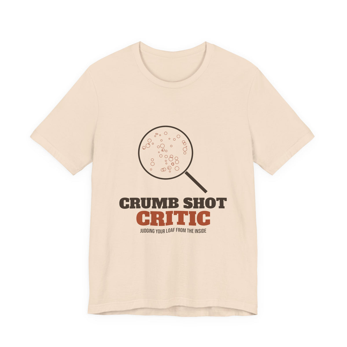 Crumb Shot Critic sourdough T-shirt, product mockup 5