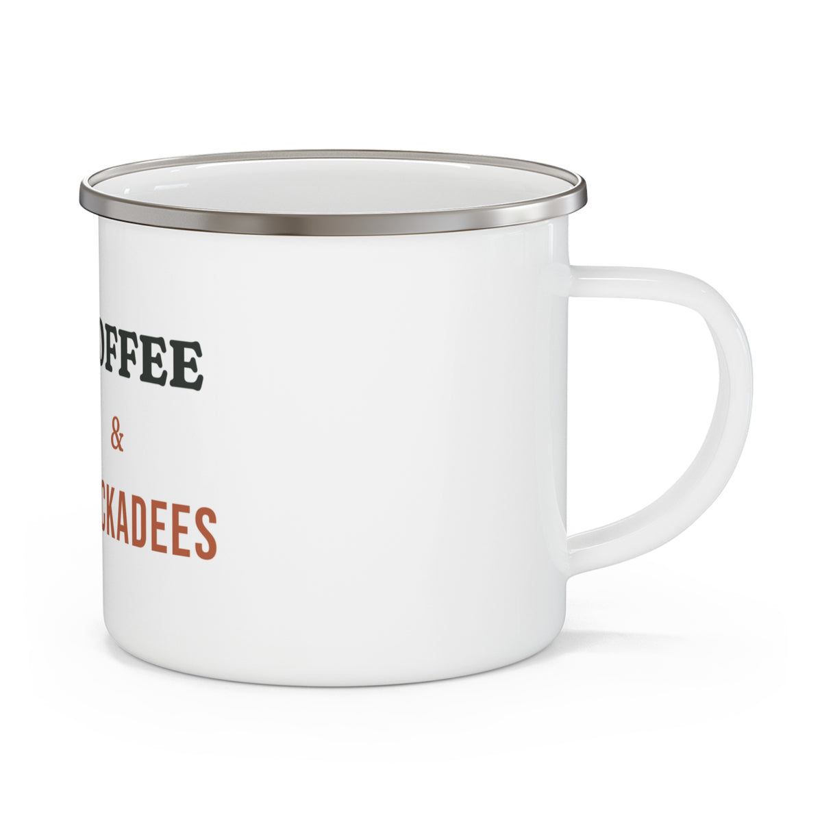 Coffee & Chickadees Enamel Camping Mug 12oz - Bird Watcher Gift